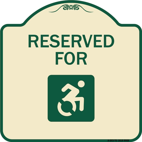 Designer Series-Reserved For With Accessible Symbol Heavy-Gauge Aluminum, 18" x 18", TG-1818-9908